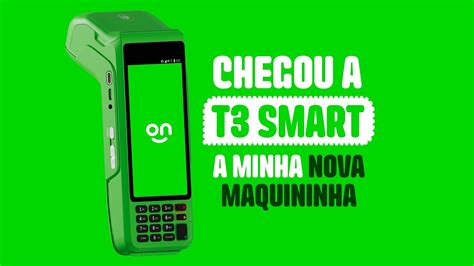 Chegou A Nova Maquininha T3 Smart YouTube