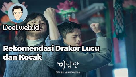 5 Rekomendasi Drakor Lucu Dan Kocak Yang Bikin Happy Menontonnya