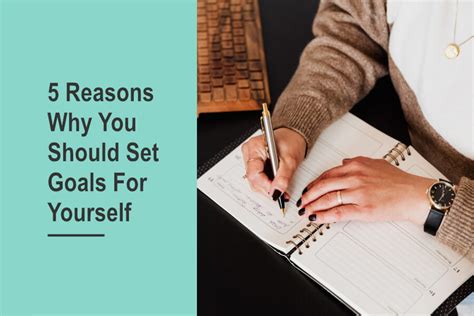 5 Reasons Why You Should Set Goals For Yourself Wellness Printables