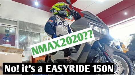 NMAX 2020 No It S A New EASYRIDE 150N By MOTORSTAR