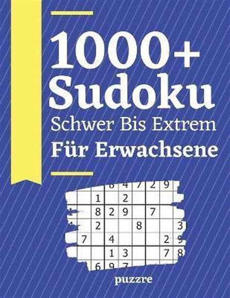 Sudoku Schwer Bis Extrem Fur Erwachsene Puzzre