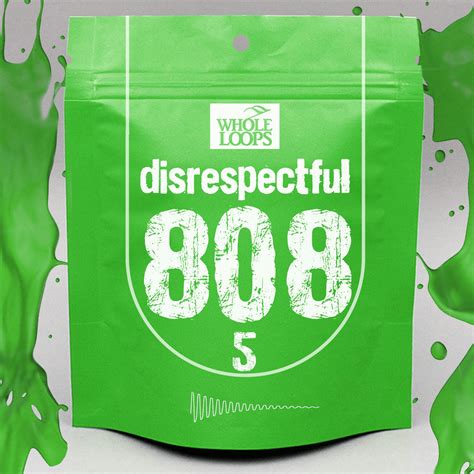 Disrespectful 808 5 - Whole Loops