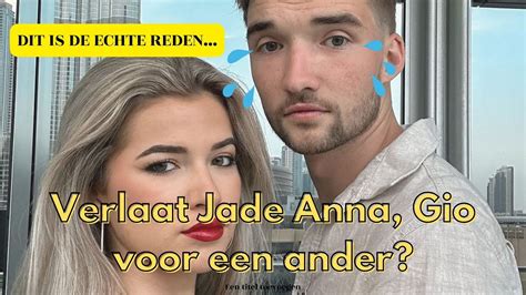 JADE ANNA VERLAAT GIO OM DEZE REDEN YouTube