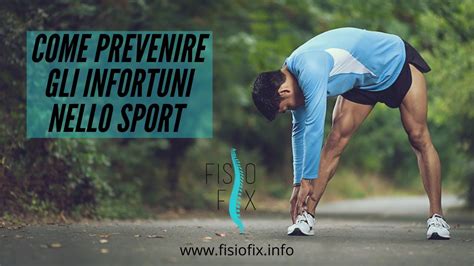 Come Prevenire Gli Infortuni Nello Sport YouTube