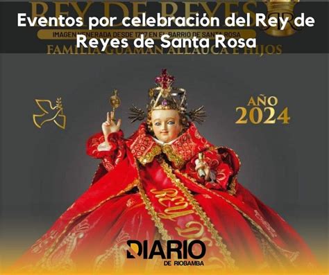 Pase del Niño Rey de Reyes de Santa Rosa será el 6 de enero