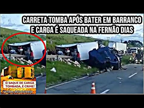 Carreta tomba após bater em barranco e carga é saqueada na Fernão Dias