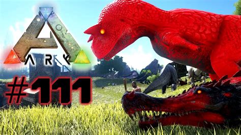 Ark Survival Evolved 111 Alpha Carno Alpha Sarco zähmen Lets