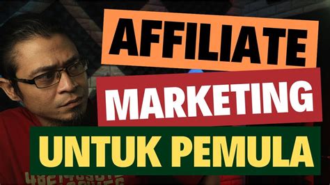 Affiliate Marketing Untuk Pemula Yang Harus Dipahami Dulu Youtube