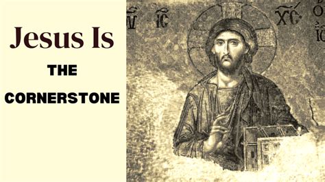 Jesus Is The Cornerstone What Have You Built Your Life On