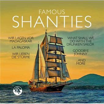 Famous Shanties Celebres Chants De Marins CD Album En Collectif