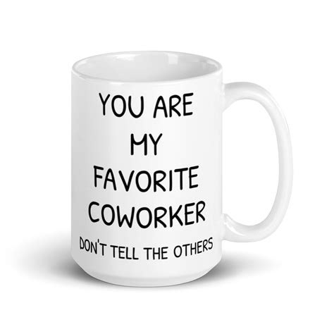favorite coworker coffee mug funny coworker gift coworker