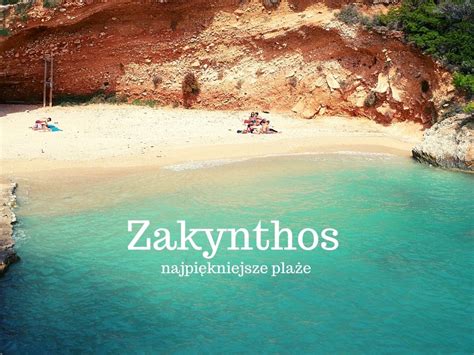 Zakynthos - 10 najpiękniejszych plaż - Podróże bez ości