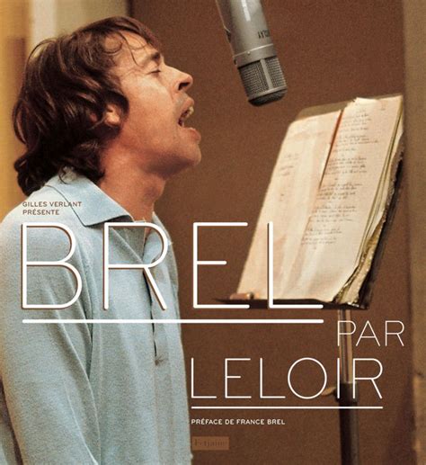 Brel Par Leloir Leloir Jean Pierre Amazon Fr Livres