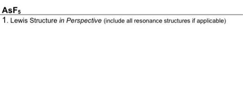 Solved AsF 1 Lewis Structure In Perspective Include All Chegg