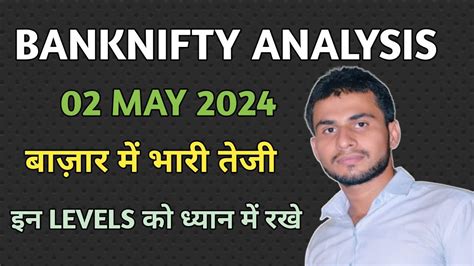 Banknifty Prediction For Tomorrow 2 May 2024 Banknifty Analysis Bank