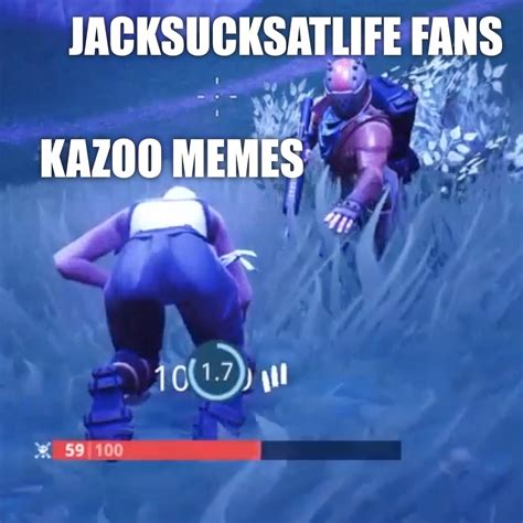 Kazoo memes : r/JackSucksAtLife