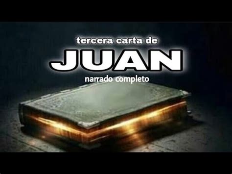 Tercera Carta De Juan Audiolibro Narrado Completo Youtube