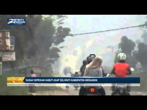 Sudah Sepekan Kabut Asap Selimuti Kabupaten Merangin Video Dailymotion