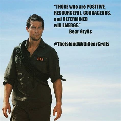 Bear Grylls Photo Gallery Of Inspirational Quotes Images Bear Grylls