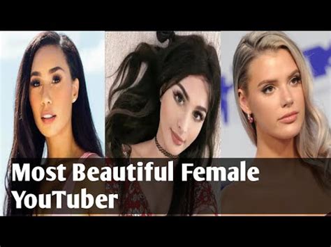 Top Hottest And Most Beautiful Female Youtubers Youtube