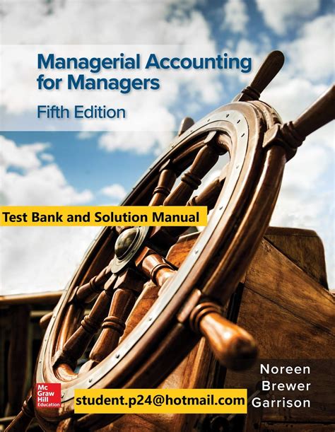 Test Bank For Managerial Accounting For Managers 5th Edition By Eric