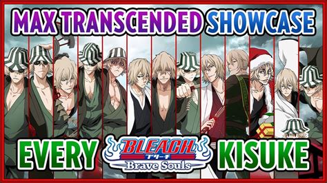 EVERY KISUKE URAHARA MAX TRANSCENDED SHOWCASE Bleach Brave Souls