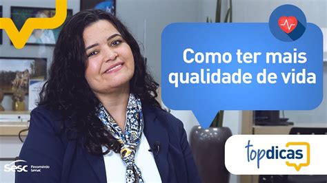 Top Dicas Como Ter Mais Qualidade De Vida Youtube