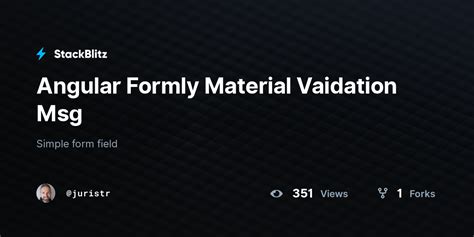 Angular Formly Material Vaidation Msg StackBlitz