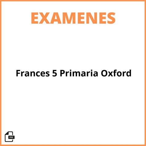 Exámenes Francés 5 Primaria Oxford 2025