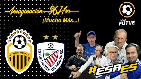 EN VIVO DEPORTIVO TÁCHIRA VS ESTUDIANTES DE MÉRIDA LIGAFUTVE