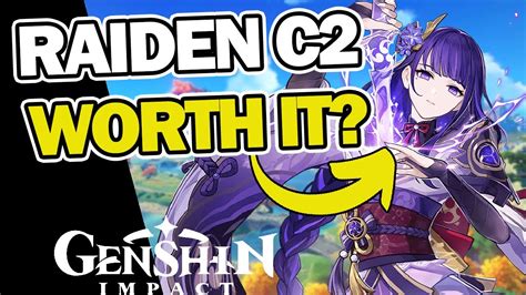 Raiden C2 Vs C0 Which Is More Worth It Genshin Impact Youtube