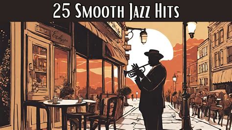 Smooth Jazz Hits Smooth Jazz Best Of Jazz Youtube