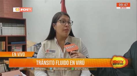 La Libertad Tránsito Fluido En Virú Soltv Peru