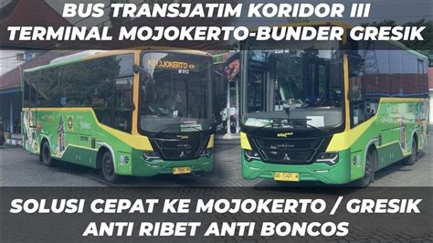 BUS TRANSJATIM KORIDOR III MASYARAKAT SENANG TERMINAL MOJOKERTO