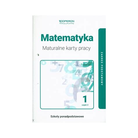 Matematyka LO 1 Maturalne karty pracy ZP cz 2 2019 Operonㅤㅤㅤㅤㅤㅤ