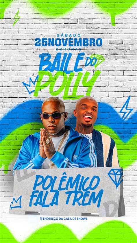 Story Flyer Baile Do Polly Polêmico Fala Trem Social Media PSD Editável