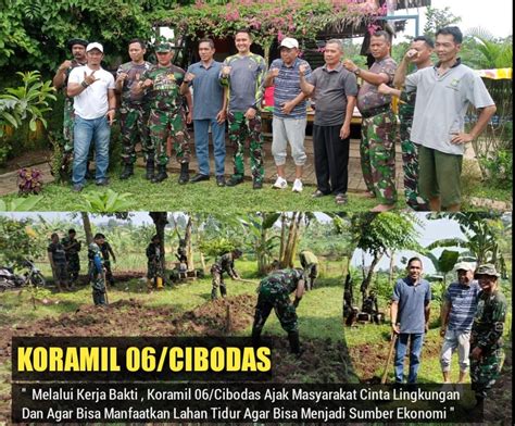 Melalui Kerja Bakti Koramil Cibodas Ajak Warga Manfaatkan Lahan