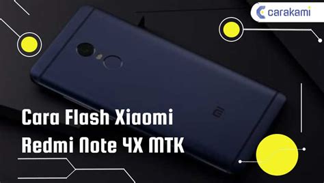 2 Cara Flash Xiaomi Redmi Note 4X MTK Terbaru Dan Cepat