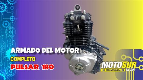 Proceso Correcto Armado Del Motor Pulsar Completo Detallado