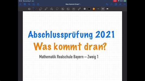 Abschlussprüfung 2021 Was kommt dran Mathematik Realschule Bayern