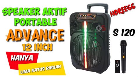 Speaker Advance Inch Terbaru S Gembul Story Youtube