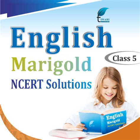 Ncert Solutions For Class 5 English Marigold Session 2024 25