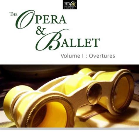 The Opera And Ballet Vol 1 Overtures Overtures From Opera I By