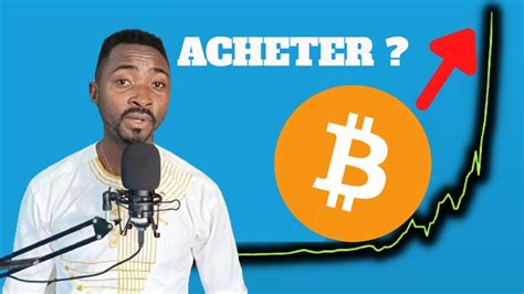 Voici Pourquoi Vous Devez Absolument Acheter Des BITCOIN Maintenant