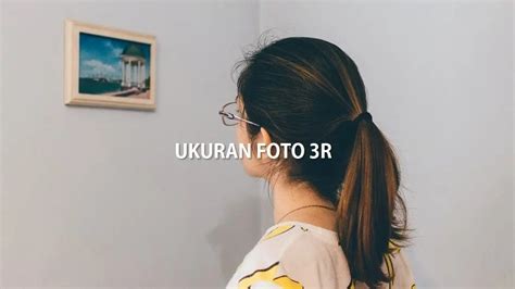 Contoh Gambar Saiz 3r Ukuran Foto Polaroid 2r 3r 4r Square Landscape