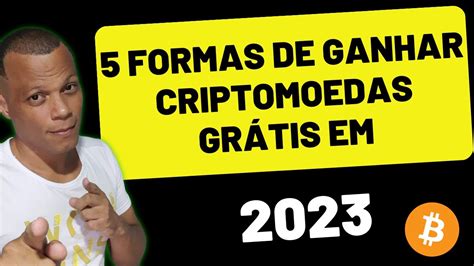 5 formas de ganhar criptomoedas grátis em 2023 YouTube