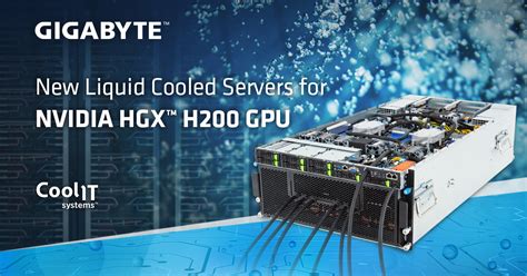 GIGABYTE Announces New Liquid Cooled Solutions For NVIDIA HGX H200 To