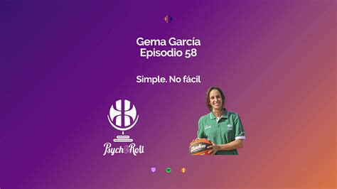 Gema García Simple No fácil Episodio 58