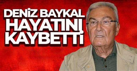 Eski Chp Genel Ba Kan Ve Antalya Milletvekili Deniz Baykal Vefat Etti