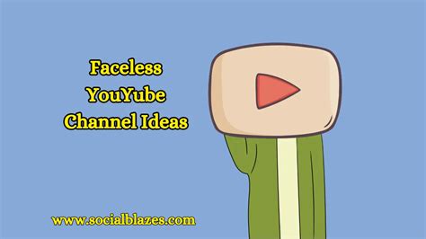 Incredible Faceless Youtube Channel Ideas In